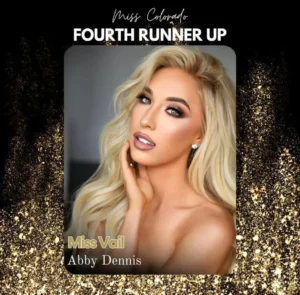 4th Runner Up - Miss Vail - Abby Dennis 2024