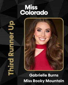 3rd Runner Up - Gabrielle Burns - Miss Rocky Mountain