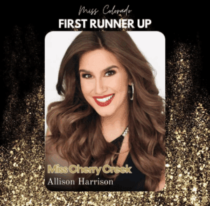 1st Runner Up - Miss Cherry Creek - Allison Harrison -2024