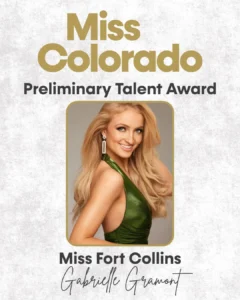 Preliminary Talent Award - Miss Fort Collins - Gabrielle Garment 2025