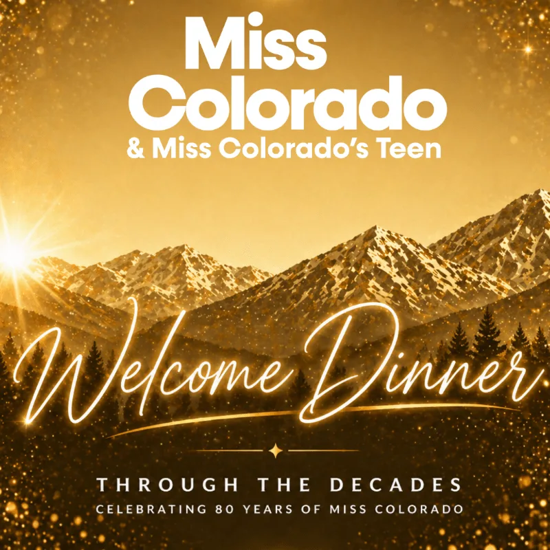 Miss Colorado & Miss Colorado's Teen Welcome Dinner